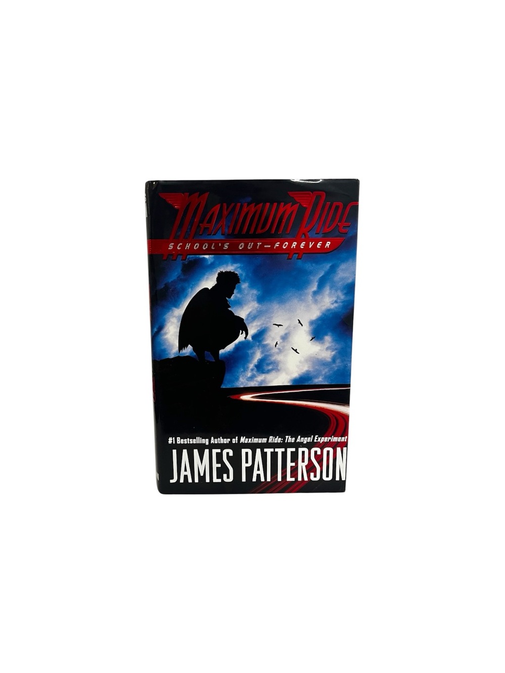 Maximum Ride: School's Out Forever James Patterson HCDJ 2006 1st Edition Signed